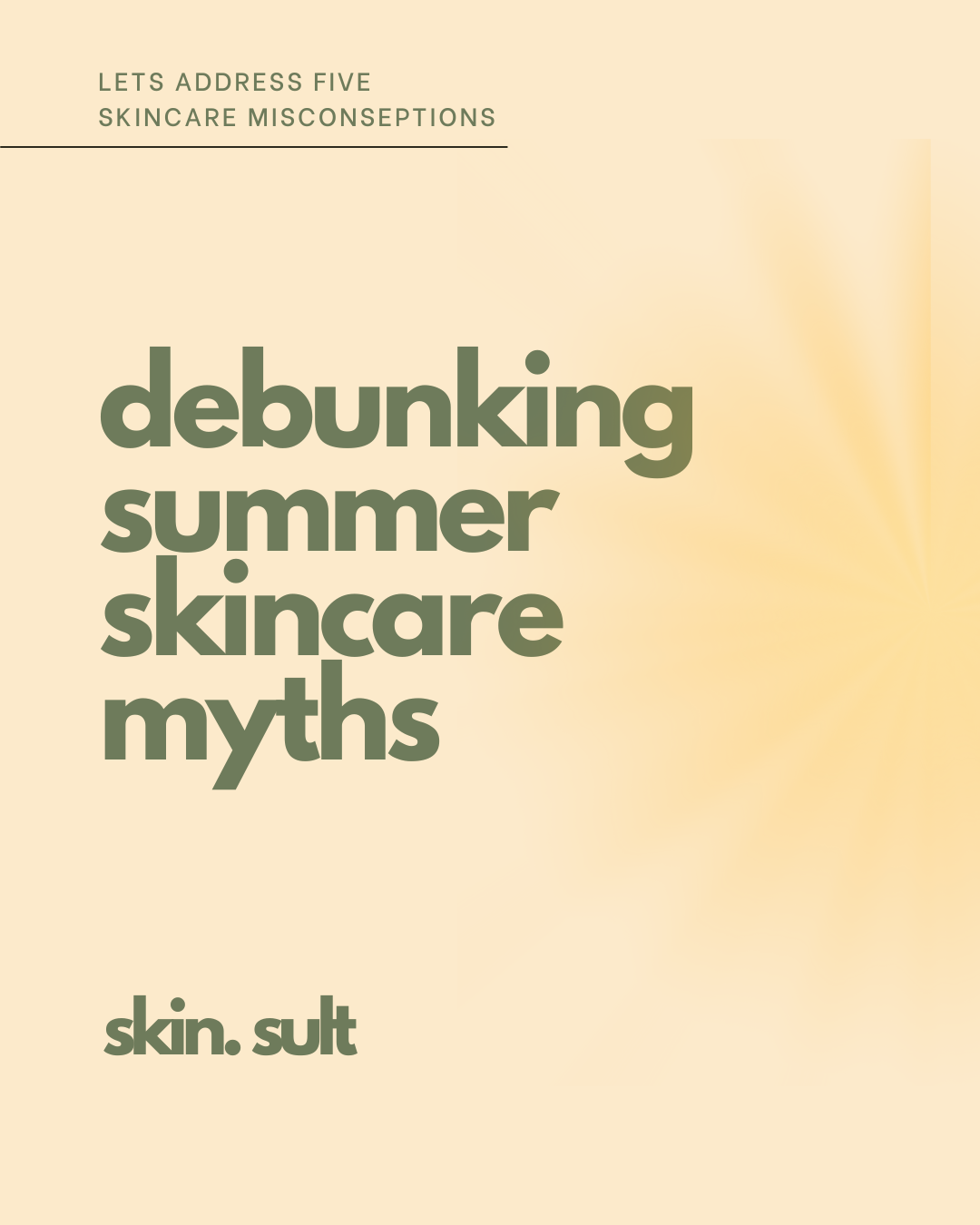 debunking summer skincare myths